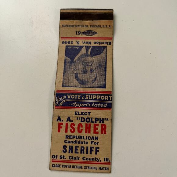 Elect A. A. Dolph Fischer Republican Candidate Vintage Matchbook Cover SMB18-3